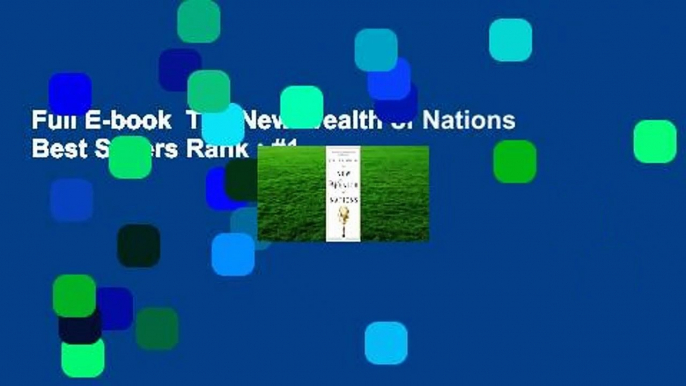 Full E-book  The New Wealth of Nations  Best Sellers Rank : #1