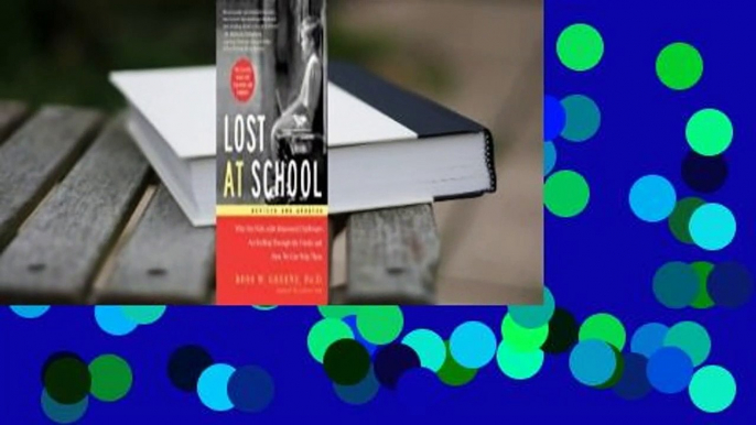 [Read] Lost at School: Why Our Kids with Behavioral Challenges are Falling Through the Cracks and