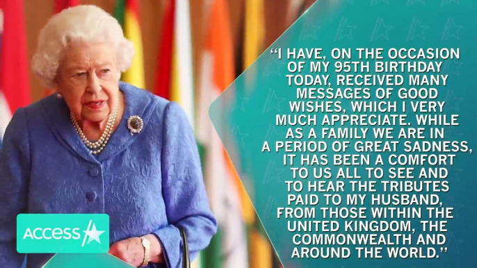 Queen Elizabeth’s 95th Birthday Note After Prince Philip’s Death