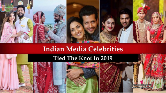 Celebrity Marriages: 15 Indian Media Celebrities Tied The Knot In 2019 | Newly Married Couples |