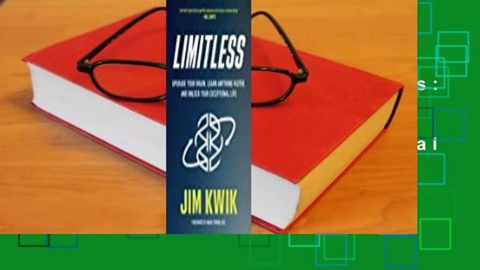 About For Books  Limitless: Upgrade Your Brain, Learn Anything Faster, and Unlock Your Exceptional