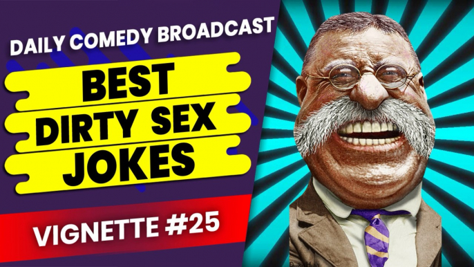 Hilarious Dirty Jokes | Dumb Dirty Jokes | Dumbest Dirty Jokes | Vignette #25