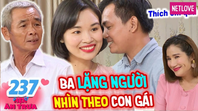 Hẹn Ăn Trưa - Tập 237: Dắt con gái ĐI HẸN HÒ, ba đứng lặng người NHÌN THEO làm Cát Tường XÚC ĐỘNG