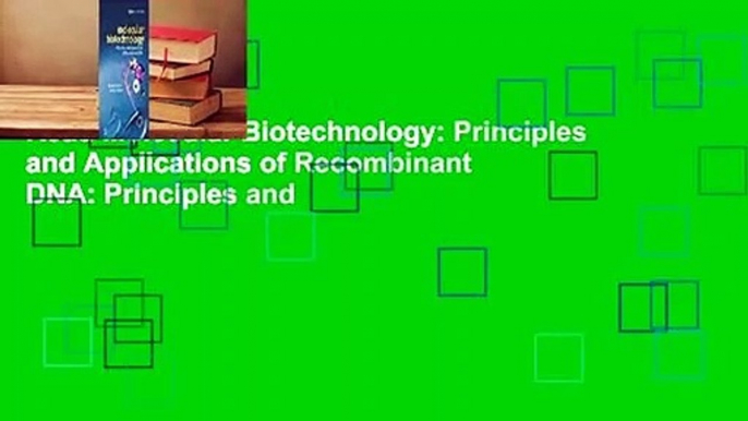 Read Molecular Biotechnology: Principles and Applications of Recombinant DNA: Principles and