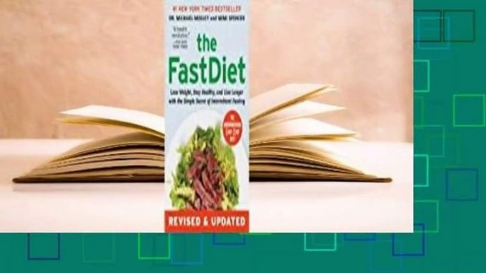 About For Books  The FastDiet: Lose Weight, Stay Healthy, and Live Longer with the Simple Secret