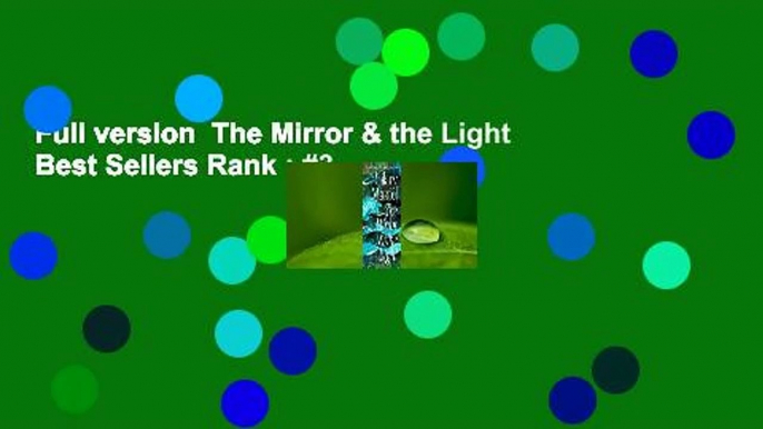 Full version  The Mirror & the Light  Best Sellers Rank : #3