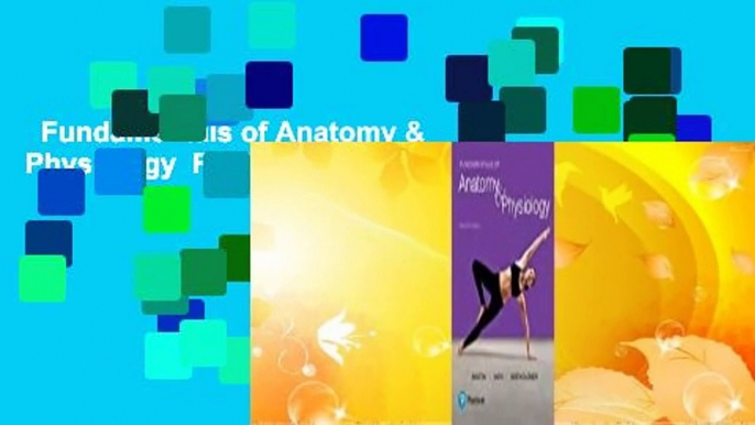 Fundamentals of Anatomy & Physiology  For Kindle