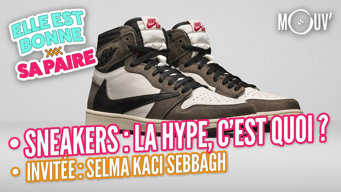 Sneakers : la hype, c'est quoi ? (ft. Selma Kaci Sebbagh)