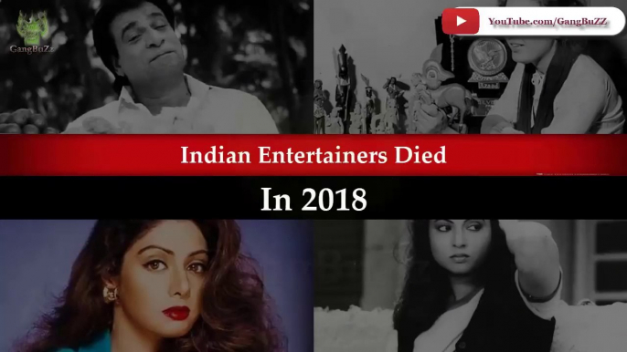 Indian Media Celebrities Died In 2018 - 20 Celebrities | Actors | Actresses Died In 2018