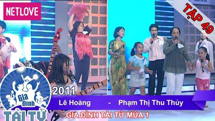 Gia Đình Tài Tử | Mùa 1 - Tập 49: Lê Hoàng - Phạm Thị Thu Thủy