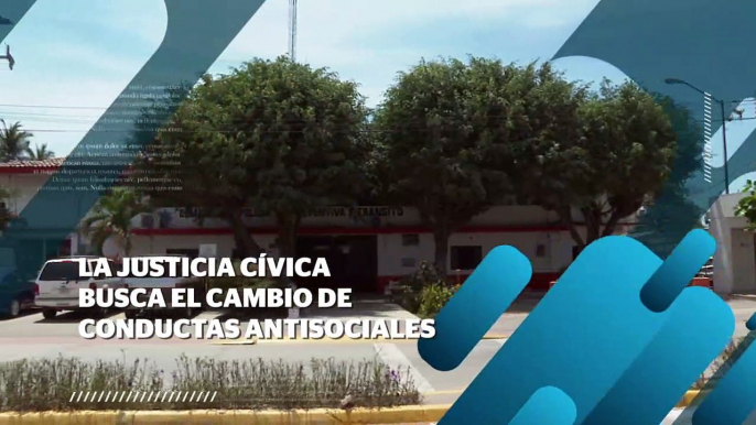 La Justicia Cívica busca el cambio de conductas antisociales | CPS Noticias Puerto Vallarta