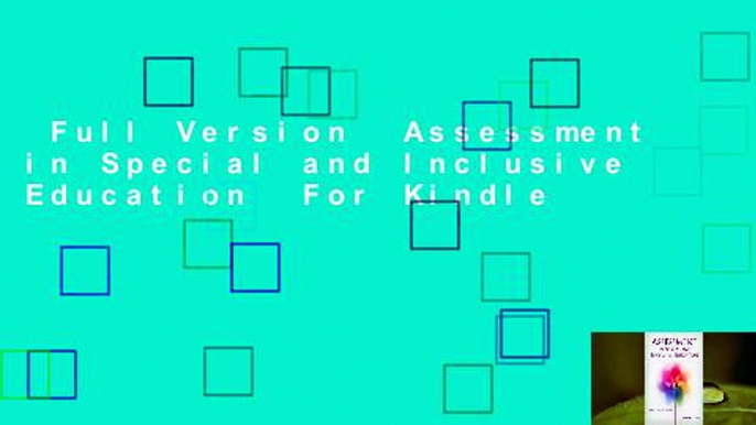 Full Version  Assessment in Special and Inclusive Education  For Kindle