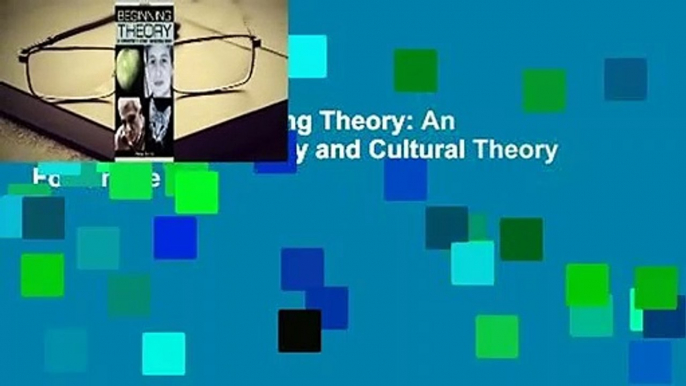 Full E-book  Beginning Theory: An Introduction to Literary and Cultural Theory  For Online