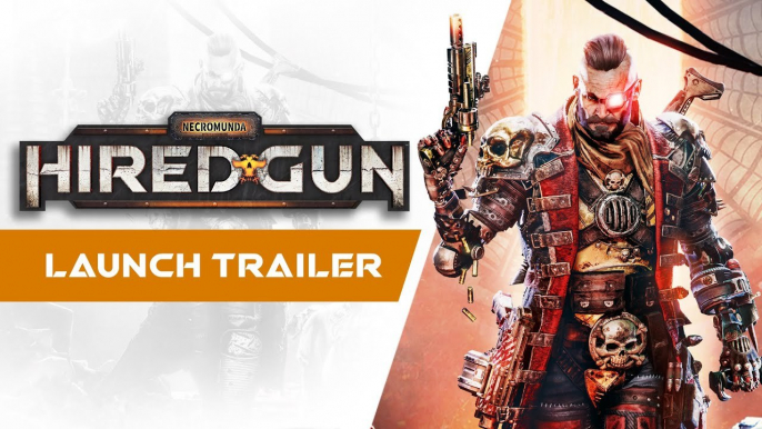 Necromunda Hired Gun – Tráiler de lanzamiento