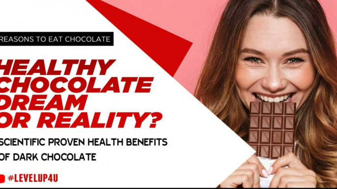 Is Dark Chocolate Healthy|Scientific Reasons Why To Eat Dark Chocolate|Health Benefits Nutrition, & How Much To Eat