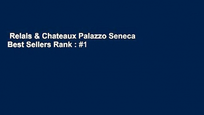 Relais & Chateaux Palazzo Seneca  Best Sellers Rank : #1