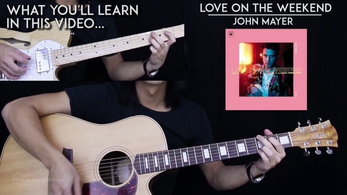 Love On The Weekend Guitar Tutorial - John Mayer Guitar Lesson Easy Chords + Guitar Cover