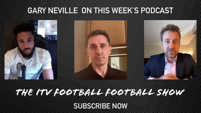 Who Would Gary Neville Play For England In Attack? | Itv Football Football Show Podcast | Euro 2020