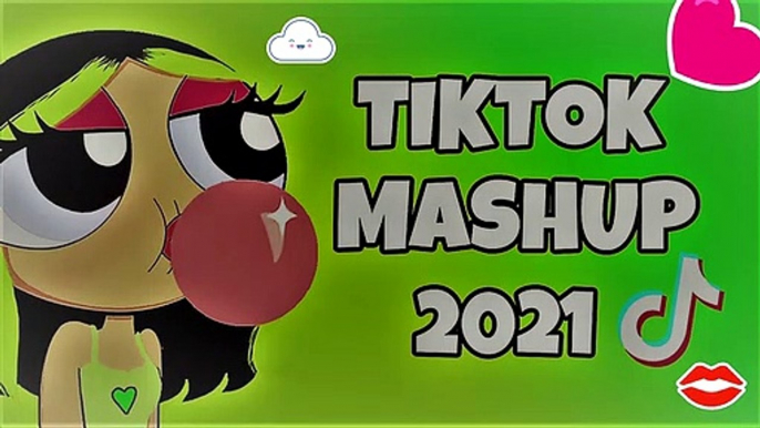 Tiktok Mashup May 2021 (Not Clean)