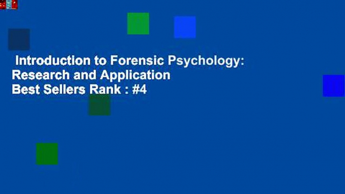 Introduction to Forensic Psychology: Research and Application  Best Sellers Rank : #4