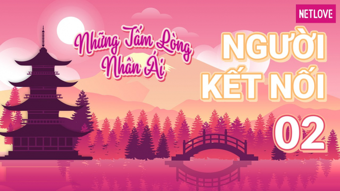 Người Kết Nối - Những Tấm Lòng Nhân Ái | Nhật Bản - Tập 02: Thử tài làm các loại bánh Việt Nam với nguyên liệu Nhật Bản