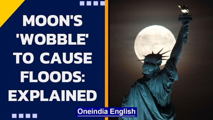 Moon wobble: What is it and why will it cause unprecedented flooding? | Oneindia News