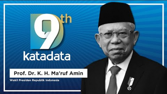 HUT Katadata-9: Wakil Presiden Republik Indonesia - K. H. Ma'ruf Amin | Katadata Indonesia