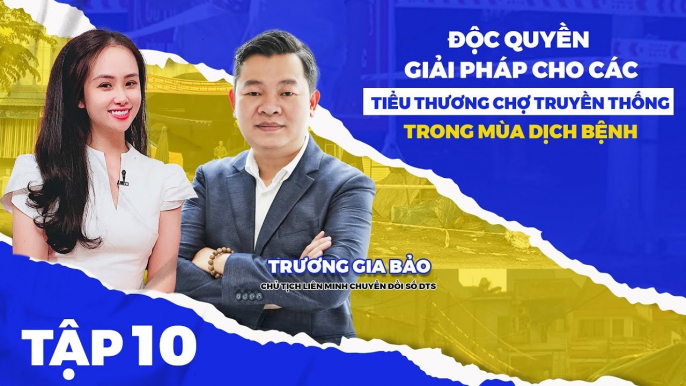 CTalk #10 I Chuyên gia chuyển đổi số Trương Gia Bảo đưa giải pháp cho tiểu thương chợ truyền thống