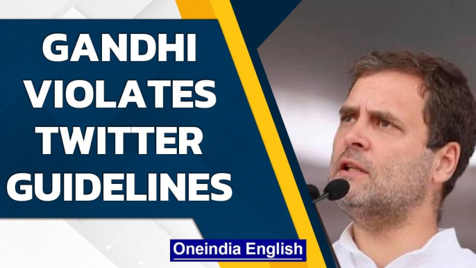 Rahul Gandhi’s twitter account violated our guideline, says Twitter | Oneindia News