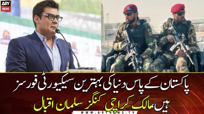 Pak has the best security forces in the world says owner Karachi Kings Salman Iqbal