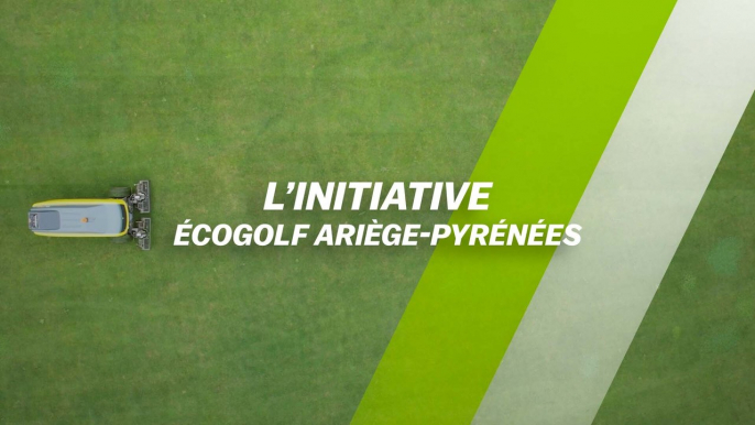 L’Initiative : Ecogolf Ariège-Pyrénées