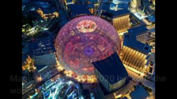 Magical Dubai Expo 2020 Beckons the world to converge