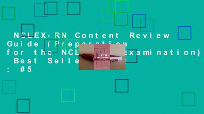 NCLEX-RN Content Review Guide (Preparation for the NCLEX-RN Examination)  Best Sellers Rank : #5