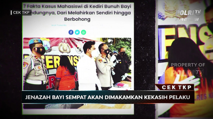 CEK TKP : Cinta Tak Direstui Mahasiswi Bunuh Bayinya Sendiri (2/3)