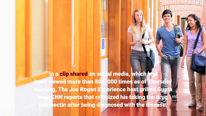 Joe Rogan's heated exchange with CNN reporter over ivermectin coverage