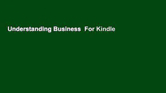 Understanding Business  For Kindle