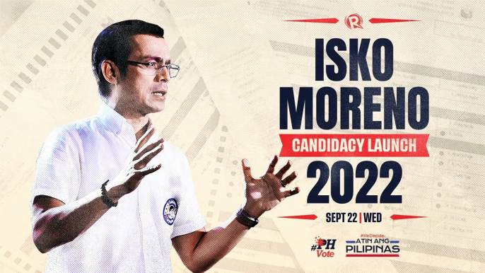 Isko Moreno launches 2022 candidacy for president