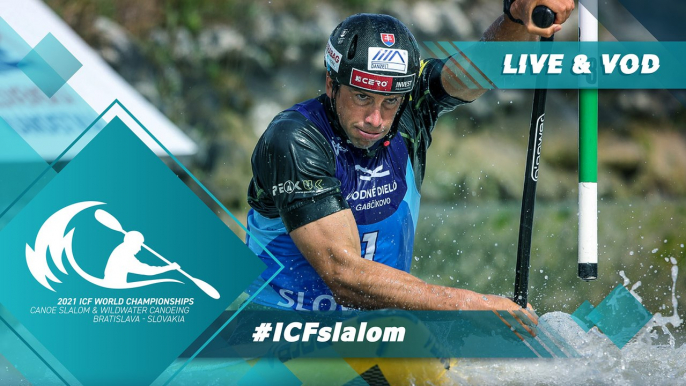 2021 ICF Canoe Kayak Slalom & Wildwater World Championships Bratislava Slovakia / Slalom Canoe Heats