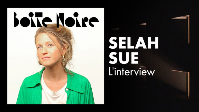 Selah Sue (L'interview) | Boite Noire