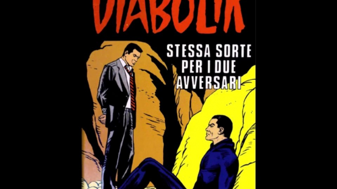 DIABOLIK---STESSA SORTE PER I DUE AVVERSARI