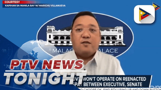 Palace assures gov’t won’t operate on reenacted budget despite spat between Executive, Senate