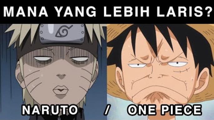 Sebenarnya Mana yang Lebih Laris? Naruto atau One Piece?