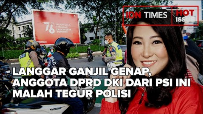 LANGGAR GANJIL GENAP, ANGGOTA DPRD DKI DARI PSI INI MALAH TEGUR POLISI