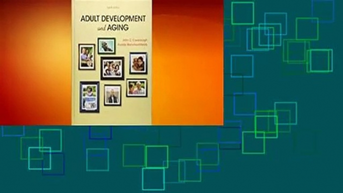 Adult Development and Aging  For Kindle