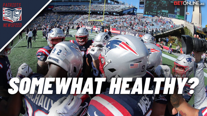 Patriots Newsfeed: Are The Patriots Somewhat Healthy?