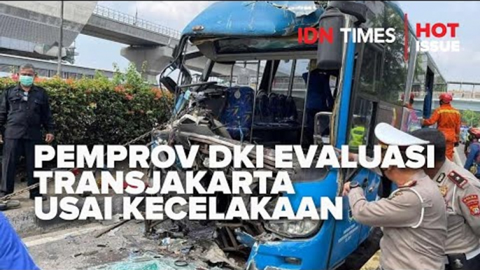 PEMPROV DKI BAKAL EVALUASI TRANSJAKARTA USAI KECELAKAAN DI MT HARYONO