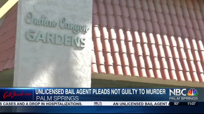 Palm Springs Unlicensed Bail Agent Pleads Not Guilty To Murder