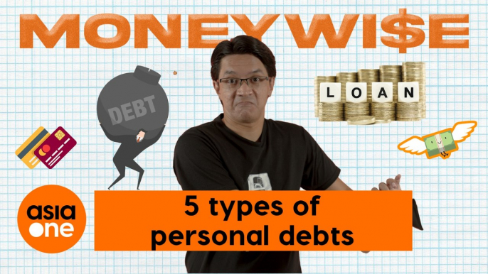 Moneywise: What are the different types of personal debt? [Managing debt: Part 1]