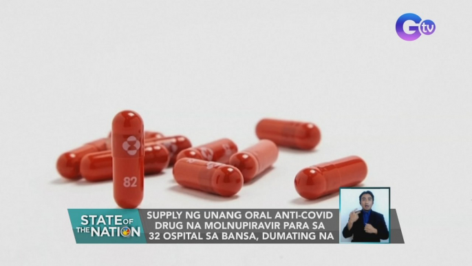 Supply ng unang oral anti-COVID drug na Molnupiravir para sa 32 ospital sa bansa, dumating na | SONA
