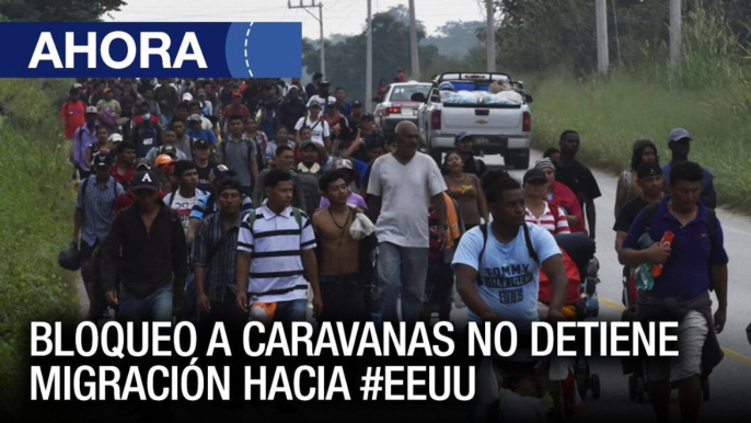 Bloqueo a caravanas no detiene migración hacia #EEUU - #02Dic - Ahora